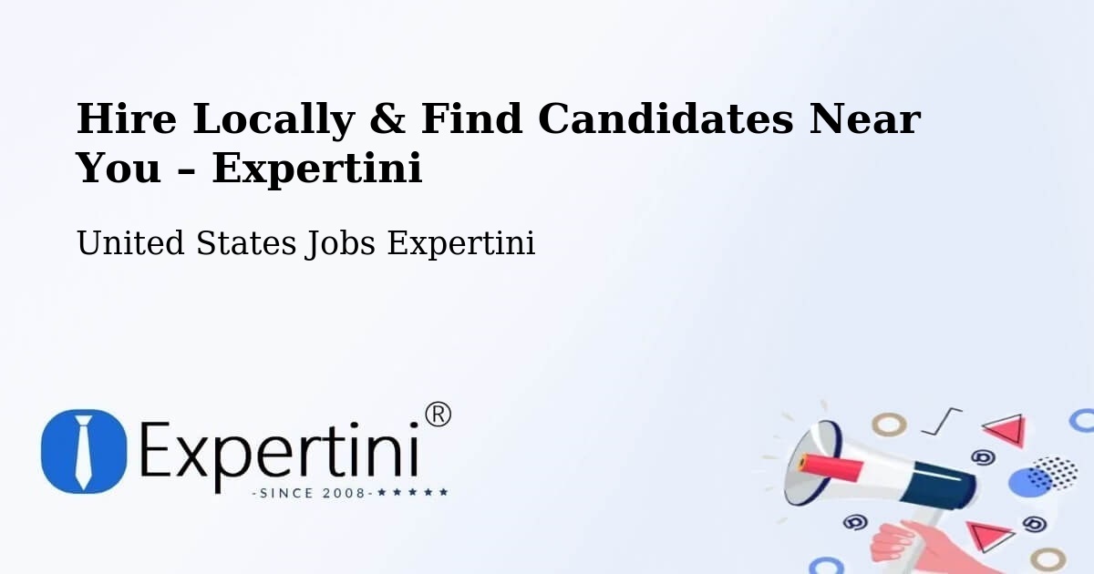 Hire Locally in Kyle – Find Qualified Candidates Near You - Kyle, United States Jobs Expertini
