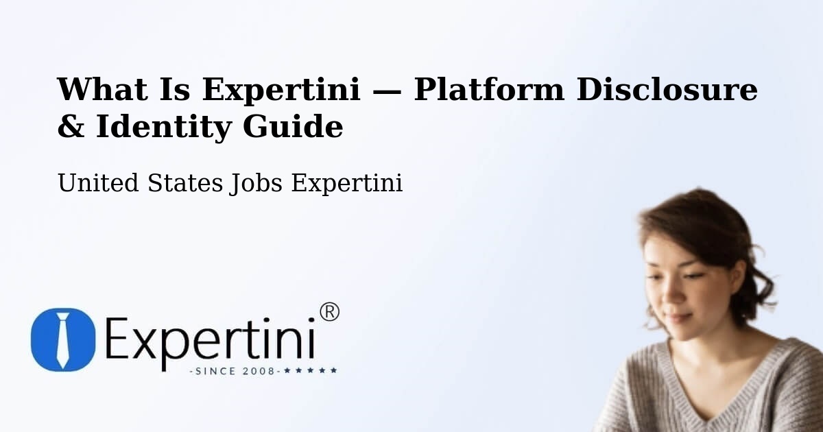 What Is Expertini — Platform Disclosure & Identity Guide – Kyle